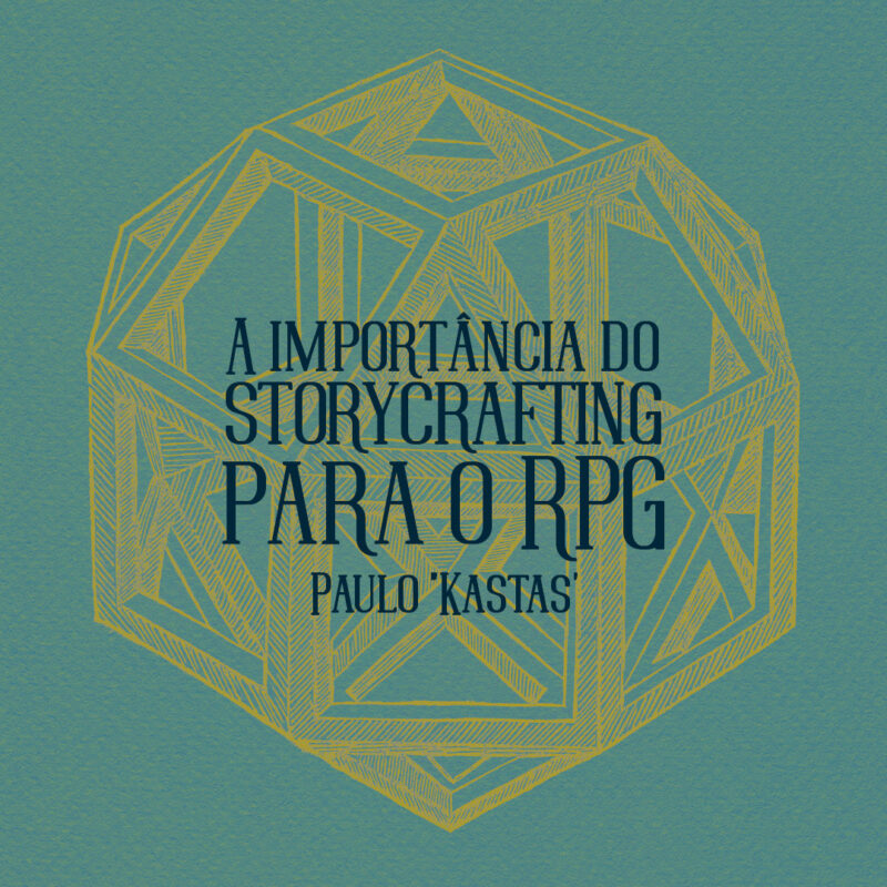 A Importância do Storycrafting