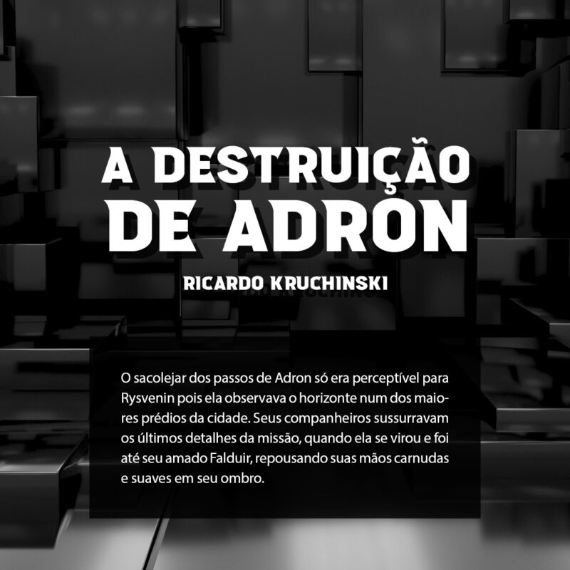 Conto Curto: A Destruição de Adron